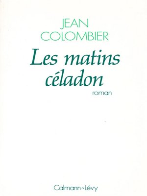 cover image of Les Matins céladon